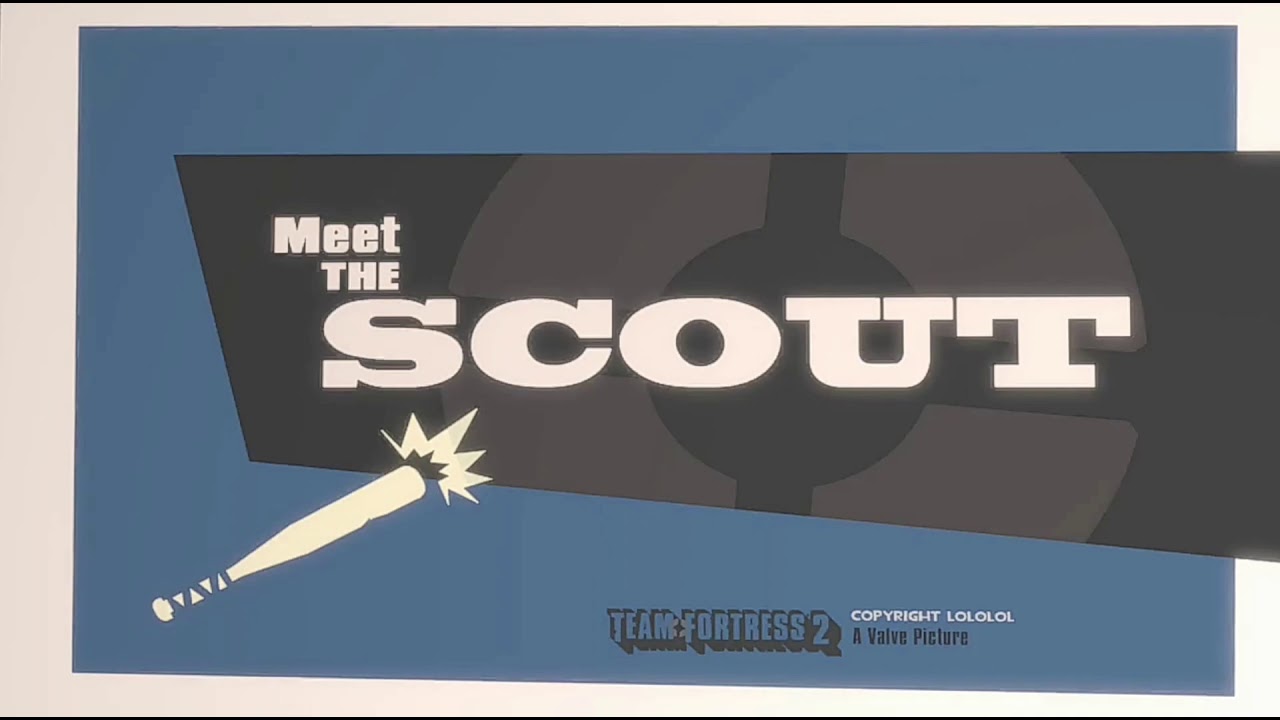 Meet the Scout (Intro)