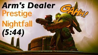 Arms Dealer Prestige Nightfall Speedrun!(5:44)