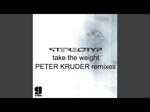 Take The Weight (Peter Kruder Vocal Mix)