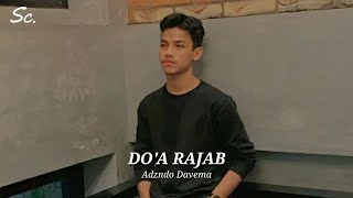 DO'A BULAN RAJAB - Adzando Davema | Lirik dan Terjemah Indonesia | Syhabila Channels #adzandodavema