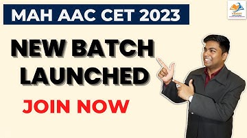 MAH AAC CET 2023 I New batch launched Join now.