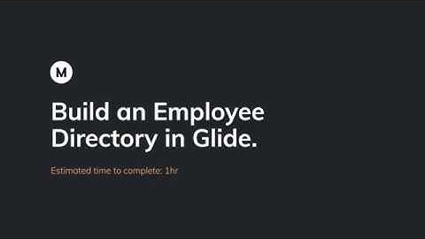 Build an Employee Directory in Glide - Intro