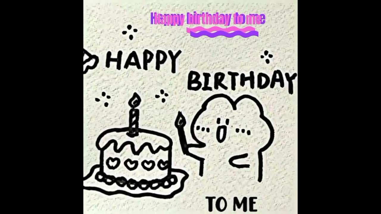 happy birthday to me ꕤ💟😺 