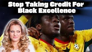 Whites Take Credit For Black Excellence At FIFA World cup