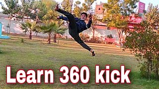 Learn how to do 360 kick easily, 360 kick progression, 360 kick tutorial, flying tornado kick,