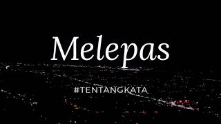 Melepas | Podcast Tentang Kata #2
