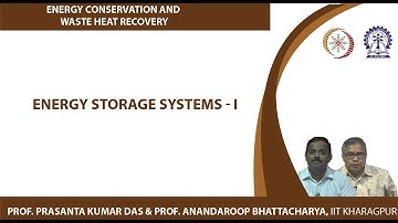 Lecture 51 : Energy Storage Systems - I