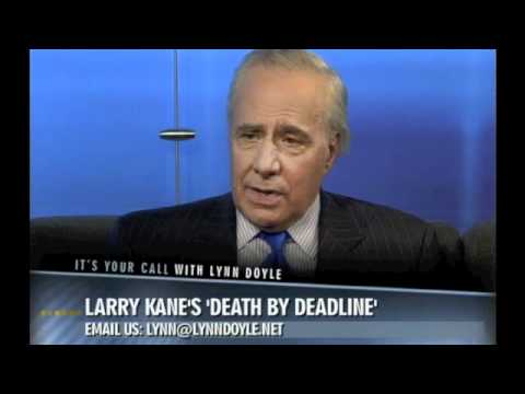 Larry Kane's "Death by Deadline" :: PART 1 :: It's...