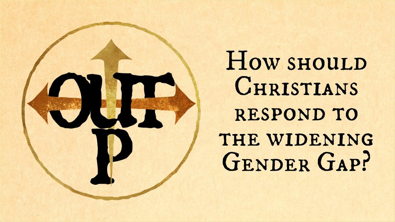 How should Christians respond to the widening Gender Gap? - YouTube