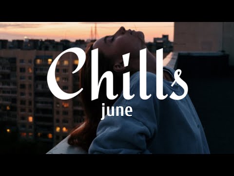 june - Chills (Lyrics)