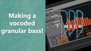 Making a Vocoder Neuro Bass and then taking it granular! (Ableton / Uhbik)