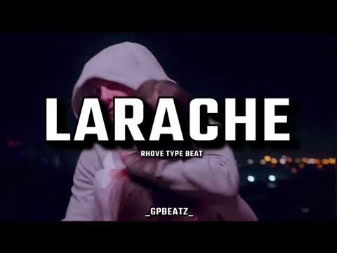 [FREE] Rhove X Jul X Elai - "LARACHE" $Type Beat$ (prod. _gpbeatz_ X Sana)