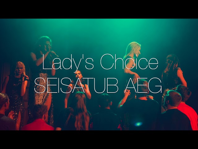 Lady's Choice - Seisatub aeg