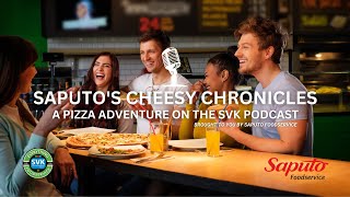 Famous Saputo's Cheesy Chronicles: A Pizza Adventure on the SVK Podcast Wealth