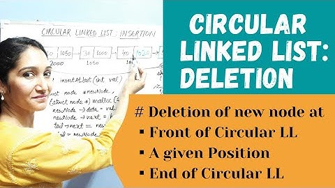 Circular Linked List | Deletion At Beginning, At Given Position & At The End | Data Structure #27