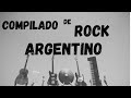 Compilado de ROCK ARGENTINO!🤘🤘🤘🤘