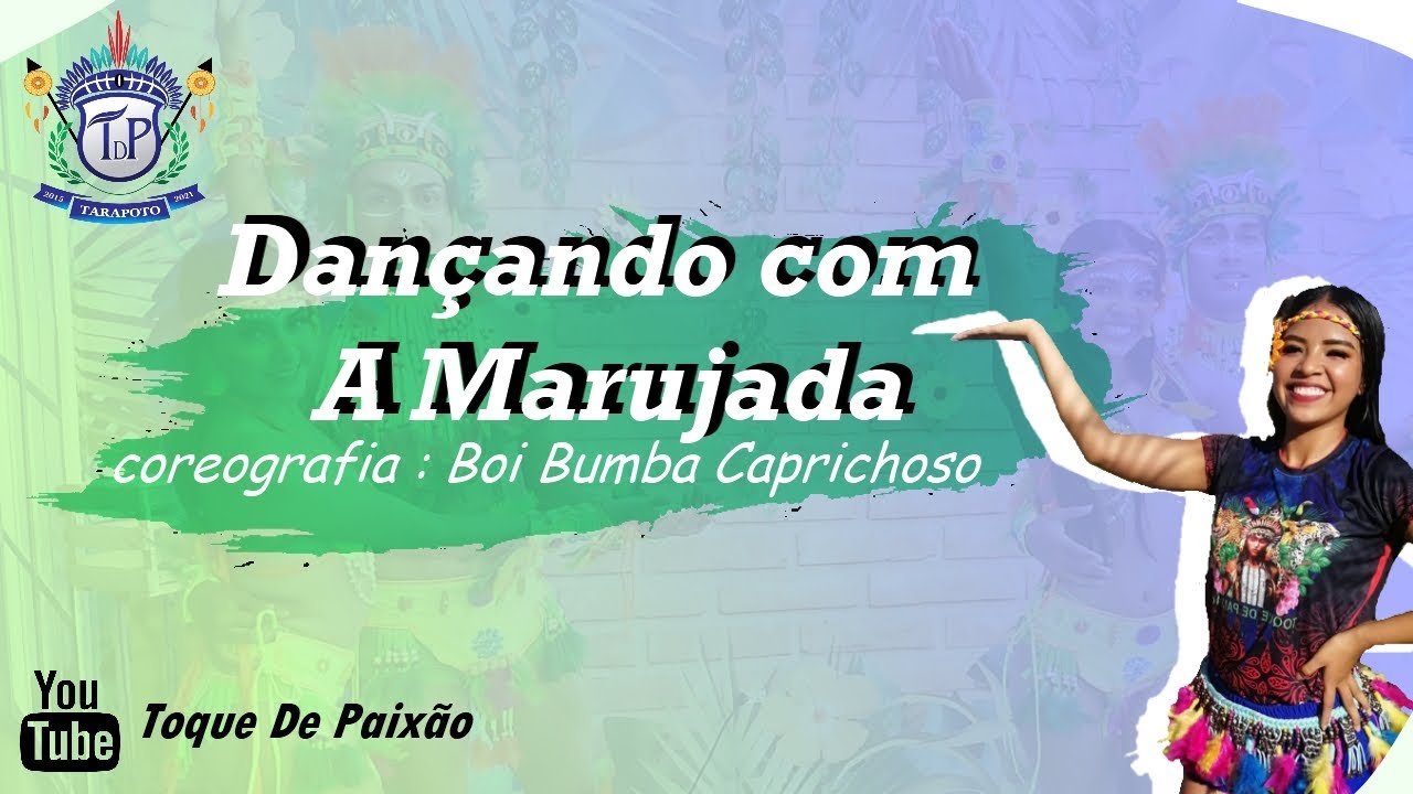 DANÇANDO COM A MARUJADA - GRUPO TOQUE DE PAIXÃO -TARAPOTO