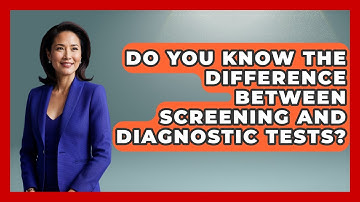 Do You Know The Difference Between Screening And Diagnostic Tests? - Millennial Health Hub