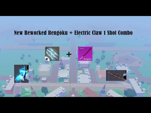 Rengoku + Electric Claw Combos