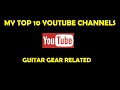 Guitar Related Channels - My Favorites