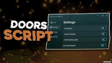 [DOORS] Script GUI / Roblox Exploit / Auto Farm / Full Bright / No Clip /