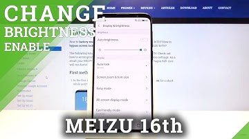 How to Manage Brightness Settings in MEIZU 16TH - Enable Auto Brightness
