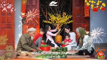 Nhạc Tết 2026 Remix, LK Nhạc Xuân 2026 Remix Hay Nhất Nghe Là Thấy Tết - Chào Xuân Bính Ngọ 2026