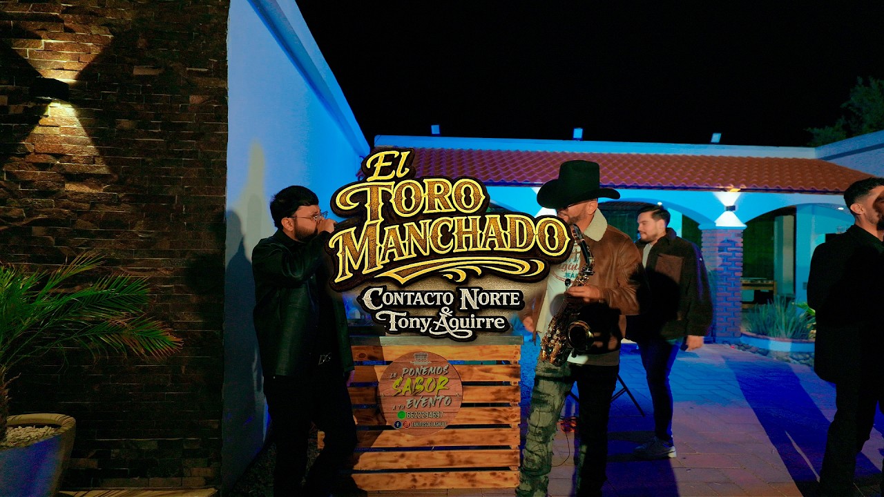 El Toro Manchao - Tony Aguirre & Contacto Norte