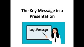 The Key Message in a Presentation
