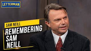 Remembering Sam Neill | Letterman