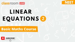 L-4 Linear Equations | Mathematical Tools Class 11 Physics | Classroom