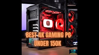 4K Gaming PC under 150K INR || Best 4k pc || 4k 4kgaming pc gamingpc 144hz 4kmonitor