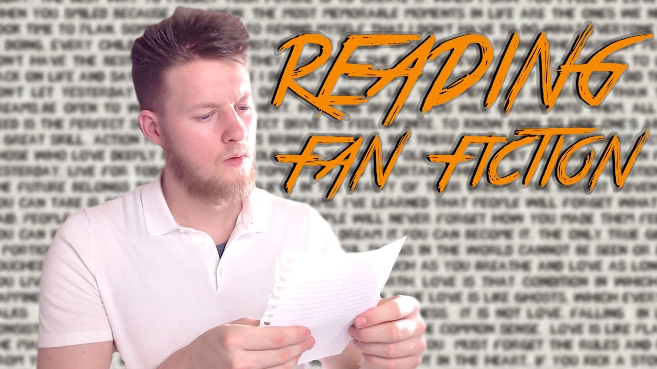 READING A FAN FICTION YouTube