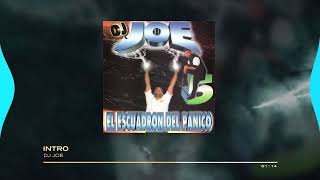 DJ Joe - Intro | DJ Joe 5: El Escuadrón del Panico