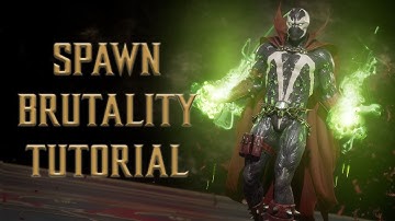 Spawn Brutality Tutorial for Mortal Kombat 11 (2022 Complete Edition) - Kombat Tips