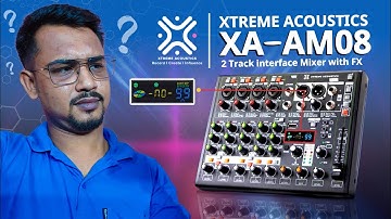 Xtreme Acoustics XA AM08 - 8chanel mixer- 2 track interface with built in Fx engine - sound&tech