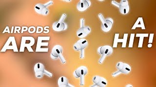 AirPods are a HIT!