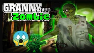 Zombie Granny Game | Granny 1.5.0 Zombie Version New Update | Full Horror Walkthrough #trending #10k