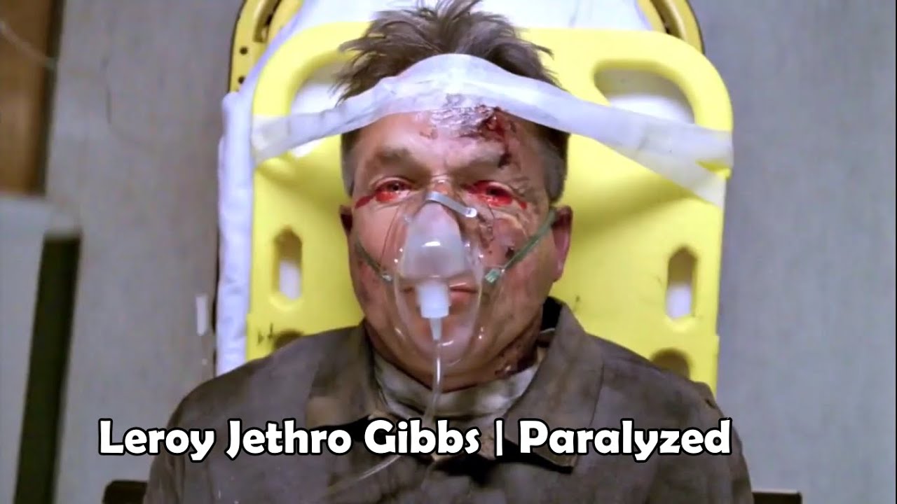 Leroy Jethro Gibbs | Paralyzed