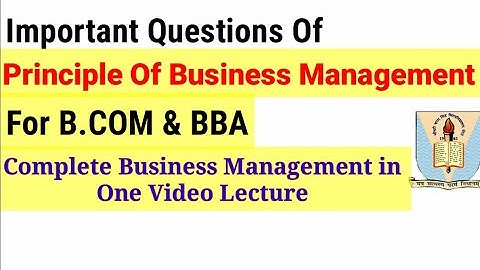 Complete Principle of Business Management, Important questions of Principle of Business Management
