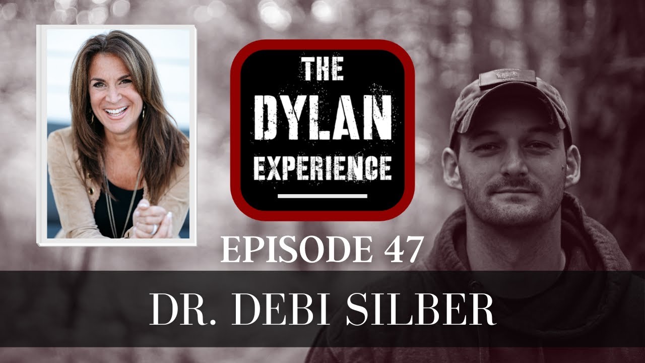 E47 - Post Betrayal Transformation with Dr. Debi Silber - The Dylan Experience