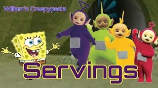 Williams Creepypasta - Teletubbies Lost Episode Servings 2000.