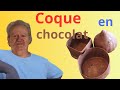 Coques en chocolat