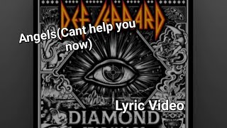 Angels(Can't Help You Now)(Def Leppard)- Lyric Video