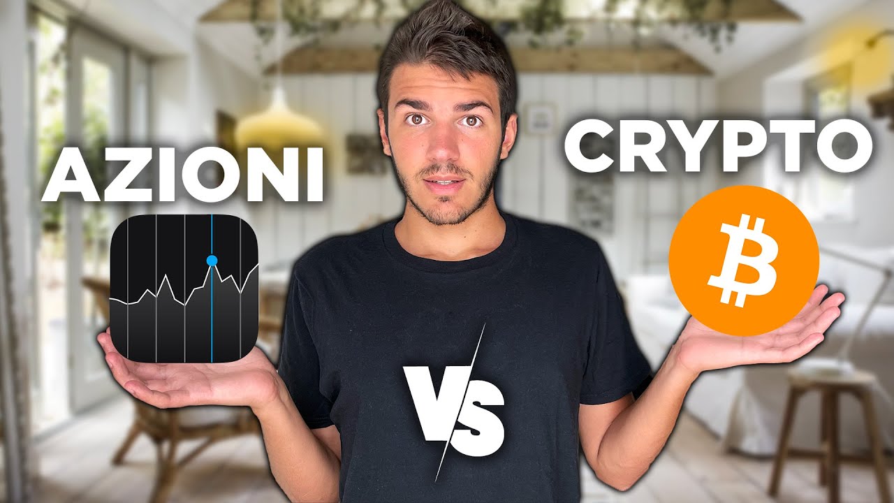 AZIONI o CRYPTO: In cosa è meglio investire?