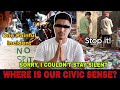 One Incident That Shocked Me 😡 || Where is our civic sense?