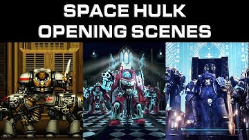 Space Hulk 1993 - 2016: All Opening Scenes