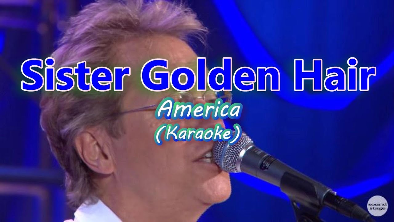 who sings sister golden hair