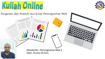 Pengantar dan Praktek Java Script Pemrograman Web Kuliah Online Universitas STEKOM. (P12)
