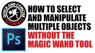 Celebrity PHOTOSHOP - How to Select and Manipulate Multiple Objects Without the Magic Wand Tool Wealth